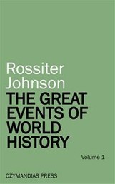 The Great Events of World History - Volume 1