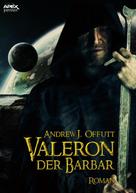Andrew J. Offutt: VALERON, DER BARBAR 