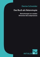 Denise Schneider: Das Buch als Heterotopie 