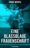 Franz Werfel: Eine blassblaue Frauenschrift (Historischer Roman) ★★★★★
