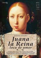 Yolanda Scheuber de Lovaglio: Juana la Reina 