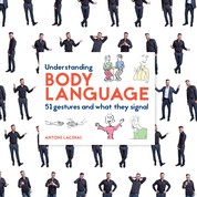 Understanding Body Language - 51 gestures and what they signal