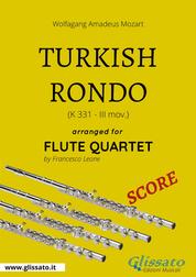 Turkish Rondo - Flute Quartet SCORE - K 331 - III mov.