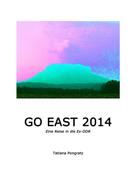 Tatiana Pongratz: Go East 2014 