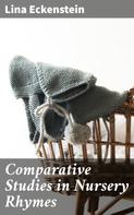 Lina Eckenstein: Comparative Studies in Nursery Rhymes 
