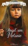 Anni Lechner: Angst um Melanie ★★★★★
