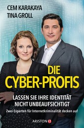 Die Cyber-Profis - Lassen Sie Ihre Identität nicht unbeaufsichtigt. Zwei Experten für Internetkriminalität decken auf