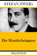 Stefan Zweig: Die Mondscheingasse 