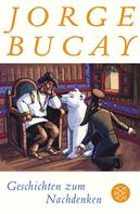 Jorge Bucay: Geschichten zum Nachdenken ★★★★