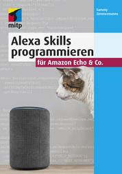 Alexa Skills programmieren für Amazon Echo & Co.
