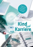 Tanja Fröhlich-Israng: Kind und Karriere 