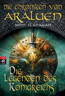 John Flanagan: Die Chroniken von Araluen - Die Legenden des Königreichs ★★★★★