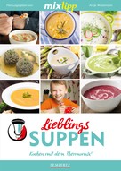 Antje Watermann: MIXtipp Lieblings-Suppen ★★★★