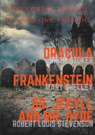 Bram Stoker: Dracula, Frankenstein, Dr. Jekyll and Mr. Hyde 