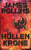 James Rollins: Die Höllenkrone ★★★★