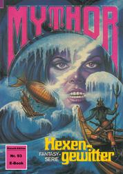 Mythor 93: Hexengewitter