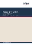 Wolfgang Kähne: Kaspar Ohm und ick 
