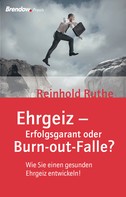 Reinhold Ruthe: Ehrgeiz - Erfolgsgarant oder Burnout-Falle? ★★★