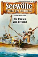 Frank Moorfield: Seewölfe - Piraten der Weltmeere 304 ★★★★