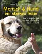 Yvonne Adler: Mensch und Hund - ein starkes Team ★★★★