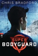 Chris Bradford: Super Bodyguard ★★★★