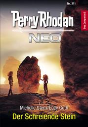 Perry Rhodan Neo 211: Der Schreiende Stein