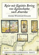 Georg Wilhelm Steller: Reise mit Kapitän Bering von Kamtschatka nach Amerika ★★★★