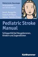 Florian Heinen: Pediatric Stroke Manual 