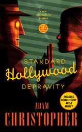 Standard Hollywood Depravity - A Ray Electromatic Mystery