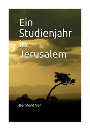 Ein Studienjahr in Jerusalem
