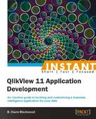 B. Diane Blackwood: Instant QlikView 11 Application Development 
