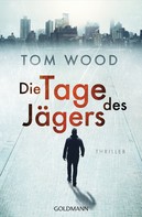 Tom Wood: Die Tage des Jägers ★★★★