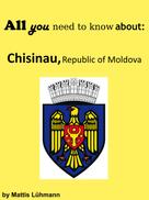 Mattis Lühmann: All you need to know about: Chisinau, Republic of Moldova 