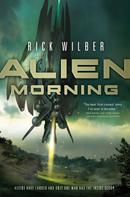 Rick Wilber: Alien Morning ★★★★★