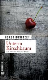 Unterm Kirschbaum - Kriminalroman