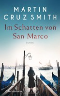 Martin Cruz Smith: Im Schatten von San Marco ★★★★