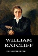 Heinrich Heine: William Ratcliff 