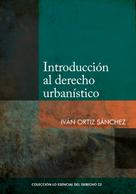 Iván Ortiz: Introducción al derecho urbanístico 