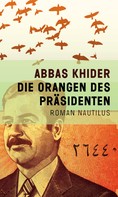 Abbas Khider: Die Orangen des Präsidenten ★★★★★