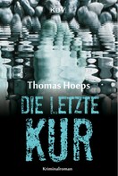 Thomas Hoeps: Die letzte Kur ★★★★