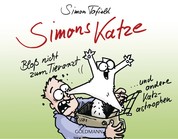 Simons Katze - Bloß nicht zum Tierarzt - ... und andere Katz-astrophen