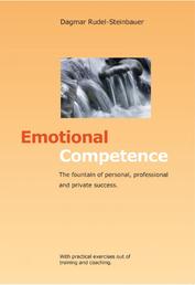 Emotional Competence - The Fountain of personal, professional and private Success