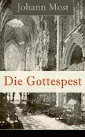 Johann Most: Die Gottespest ★★★★★