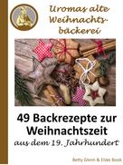 Elske Book: Uromas alte Weihnachtsbäckerei 