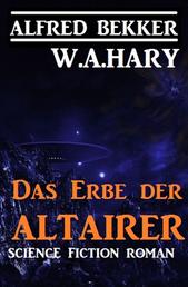 Das Erbe der Altairer: Science Fiction