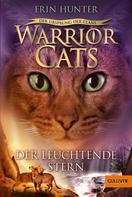 Erin Hunter: Warrior Cats - Der Ursprung der Clans. Der Leuchtende Stern ★★★★★