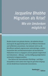 Migration als Krise? - Wie ein Umdenken möglich ist