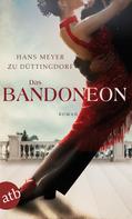 Hans Meyer zu Düttingdorf: Das Bandoneon ★★★★
