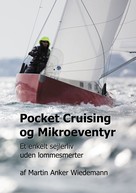 Martin Anker Wiedemann: Pocket Cruising og Mikroeventyr 