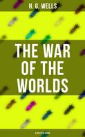 H. G. Wells: The War of The Worlds (A Sci-Fi Classic) 